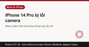Cụm camera sau iPhone 14 Pro cần kiểm tra