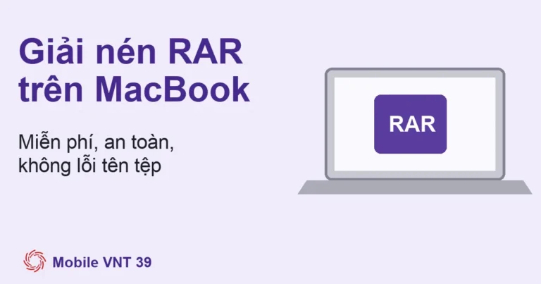 Ảnh đại diện bài giải nén file RAR trên MacBook – Mobile VNT 39