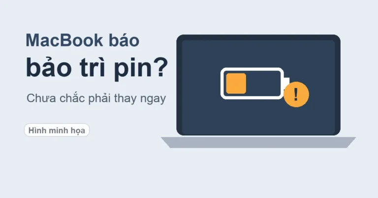 Ảnh minh họa: MacBook báo bảo trì pin, chưa chắc phải thay ngay