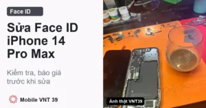 Ảnh đại diện bài sửa Face ID iPhone 14 Pro Max, ảnh thật tại VNT39 – Mobile VNT 39