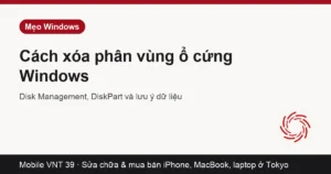 Thẻ bài hướng dẫn xóa phân vùng ổ cứng trong Windows – Mobile VNT 39