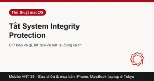 Thẻ bài tắt SIP trên macOS – Mobile VNT 39