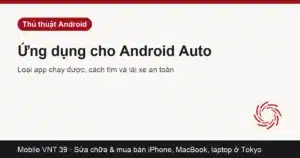 Thẻ bài ứng dụng Android Auto – Mobile VNT 39