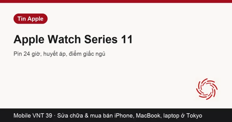 Thẻ bài Apple Watch Series 11 – Mobile VNT 39