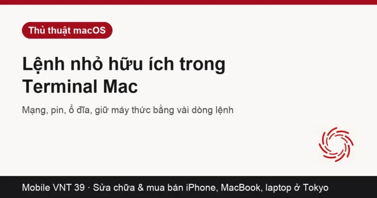 Thẻ bài lệnh hữu ích trong Terminal của Mac – Mobile VNT 39