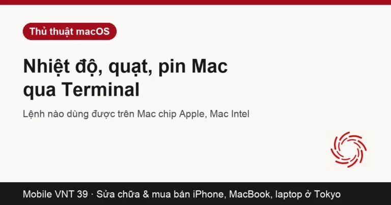 Thẻ bài xem nhiệt độ quạt và pin Mac từ Terminal – Mobile VNT 39