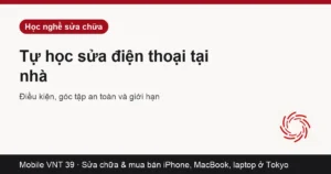 Thẻ bài Tự học sửa chữa mobile tại nhà – Mobile VNT 39