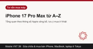 Thẻ bài tổng quan iPhone 17 Pro Max – Mobile VNT 39