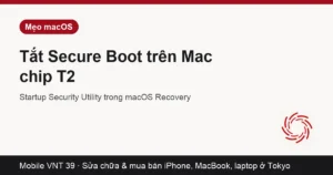 Tiện ích bảo mật khởi động trên MacBook T2